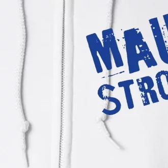 Maui Hawaii Strong Full Zip Hoodie