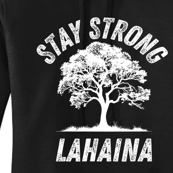 Maui Hawaii Strong Maui Wildfire Lahaina Survivor Women's Pullover Hoodie