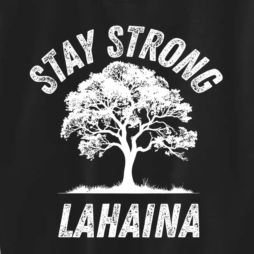 Maui Hawaii Strong Maui Wildfire Lahaina Survivor Kids Sweatshirt