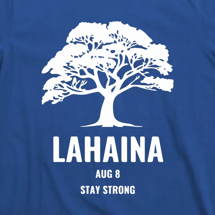 Maui Hawaii Strong Maui Wildfire Gift Lahaina Survivor T-Shirt