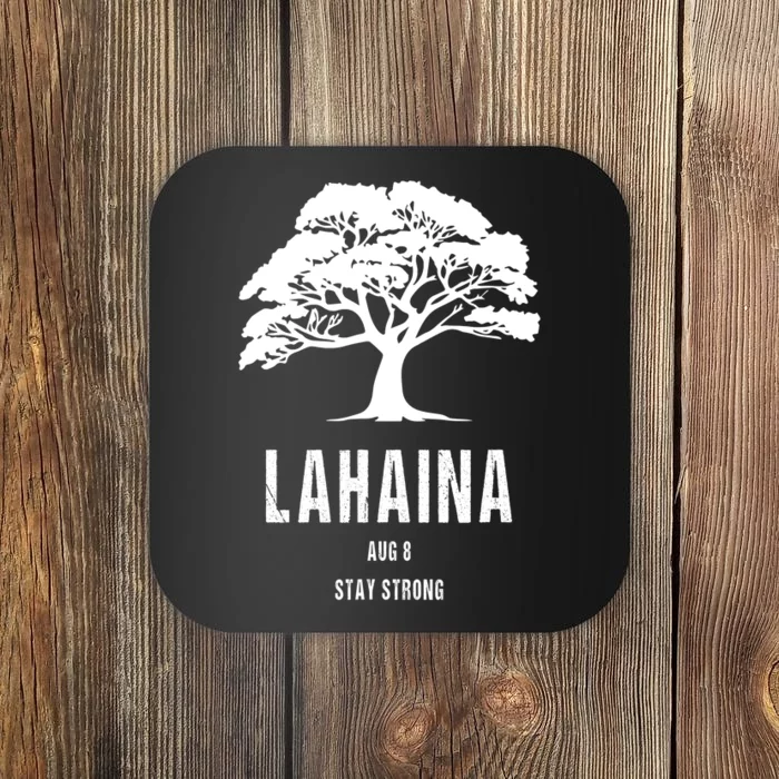 Maui Hawaii Strong Maui Wildfire Lahaina Survivor Coaster