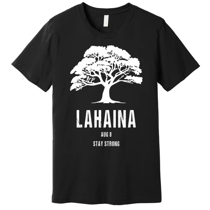 Maui Hawaii Strong Maui Wildfire Lahaina Survivor Premium T-Shirt