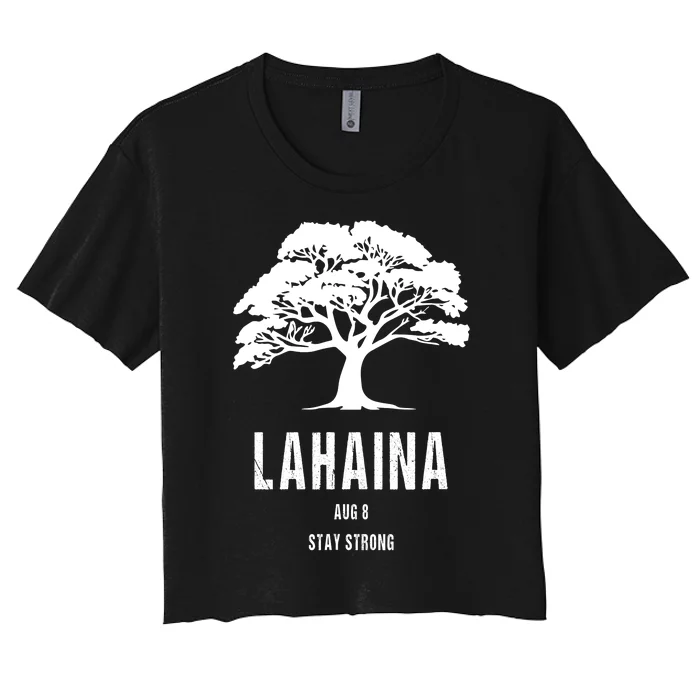 Maui Hawaii Strong Maui Wildfire Lahaina Survivor Women's Crop Top Tee