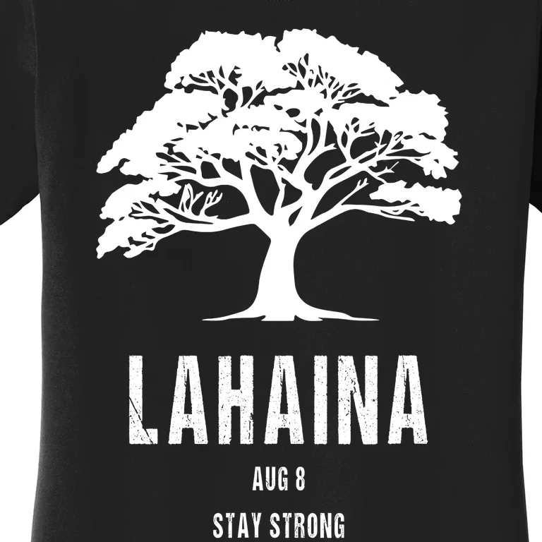 Maui Hawaii Strong Maui Wildfire Lahaina Survivor Women's T-Shirt