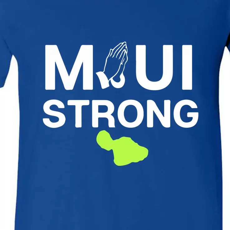 Maui Hawaii Strong Gift V-Neck T-Shirt