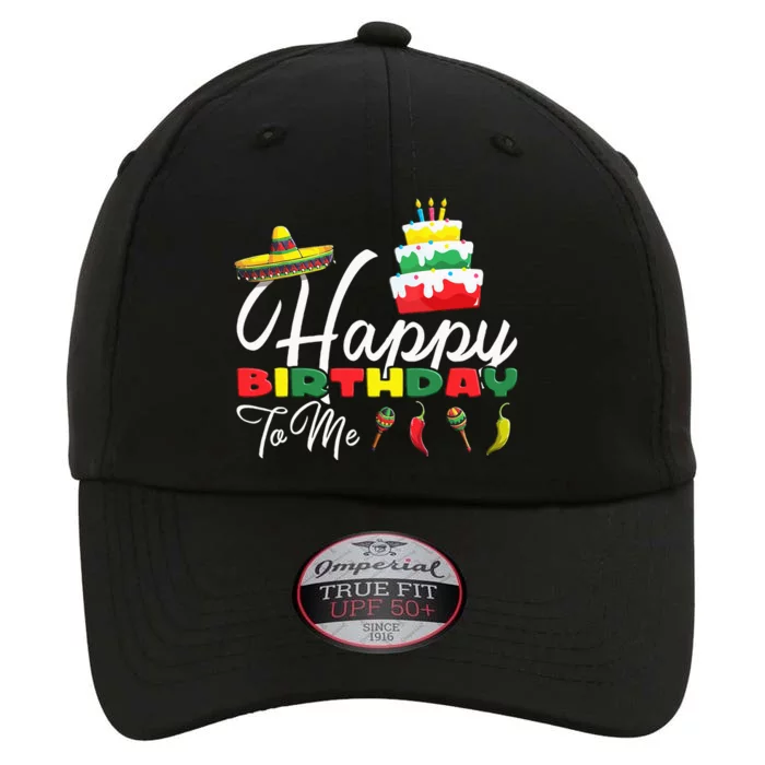 Mexican Holliday Sombrero Cute Cake Happy Birthday To Me The Original Performance Cap