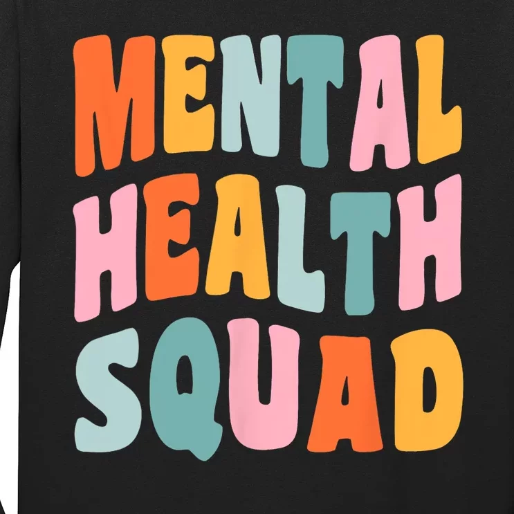 Mental Health Squad Awareness Long Sleeve Shirt