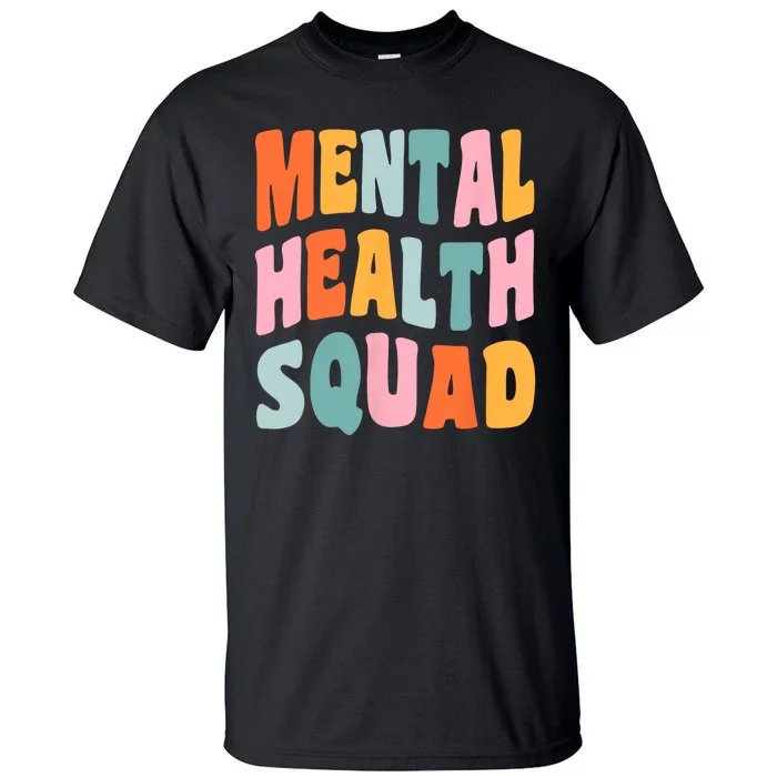 Mental Health Squad Awareness Tall T-Shirt