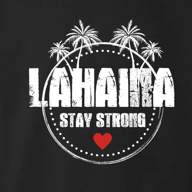 Maui Hawaii Strong Maui Lahaina Toddler Hoodie