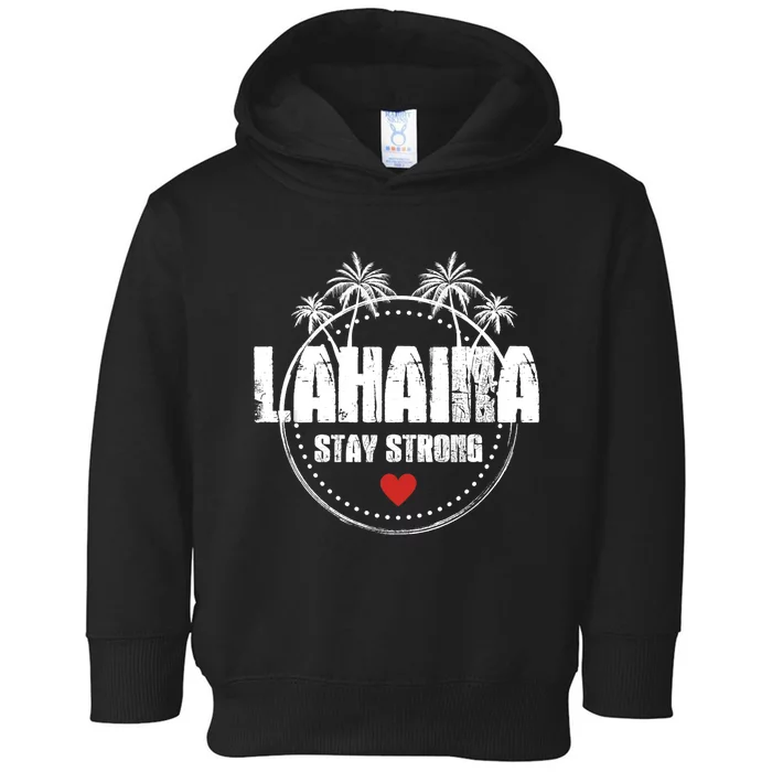 Maui Hawaii Strong Maui Lahaina Toddler Hoodie