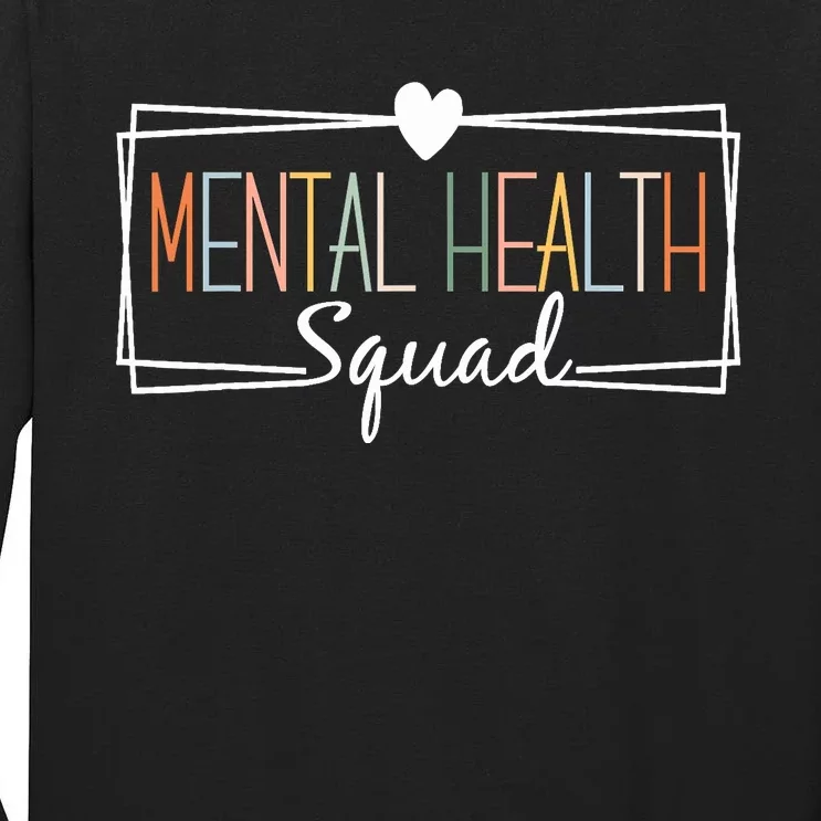 Mental Health Squad Brain Illness Mental Health Awareness Tall Long Sleeve T-Shirt