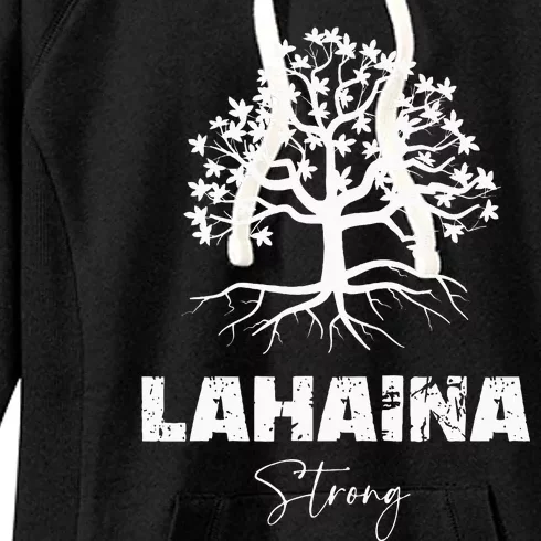 Maui Hawaii Strong Maui Wildfire Lahaina Survivor Women's Fleece Hoodie