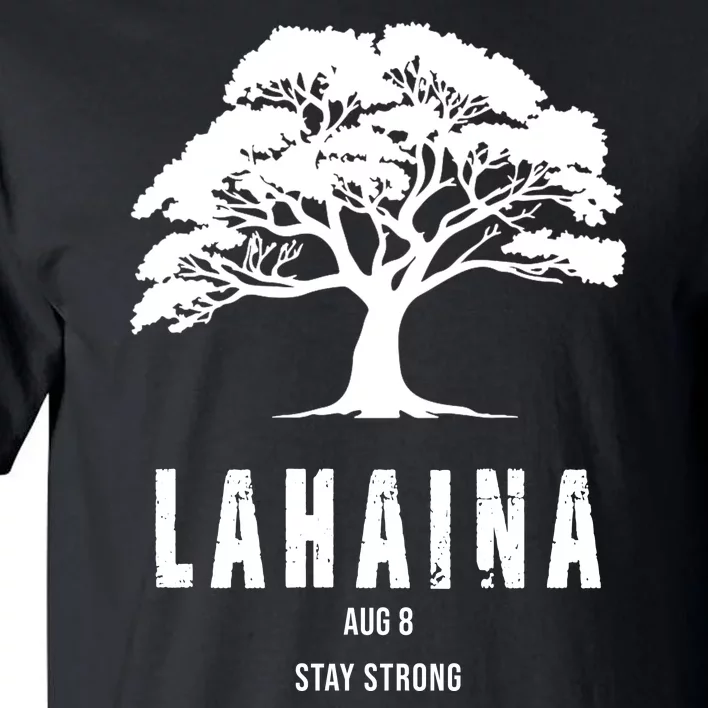 Maui Hawaii Strong Maui Wildfire Lahaina Survivor Tall T-Shirt