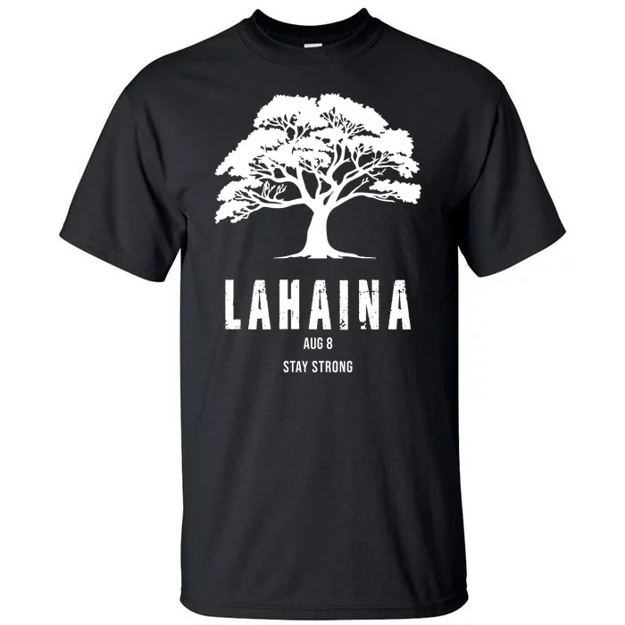 Maui Hawaii Strong Maui Wildfire Lahaina Survivor Tall T-Shirt