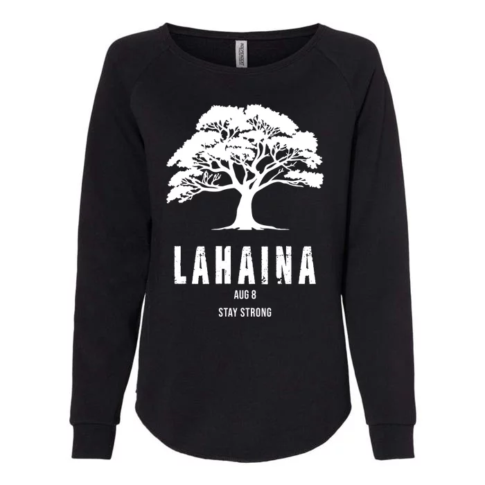 Maui Hawaii Strong Maui Wildfire Lahaina Survivor Womens California Wash Sweatshirt