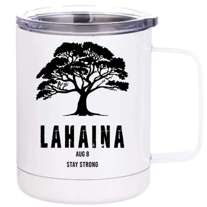 Maui Hawaii Strong Maui Wildfire Lahaina Survivor Front & Back 12oz Stainless Steel Tumbler Cup