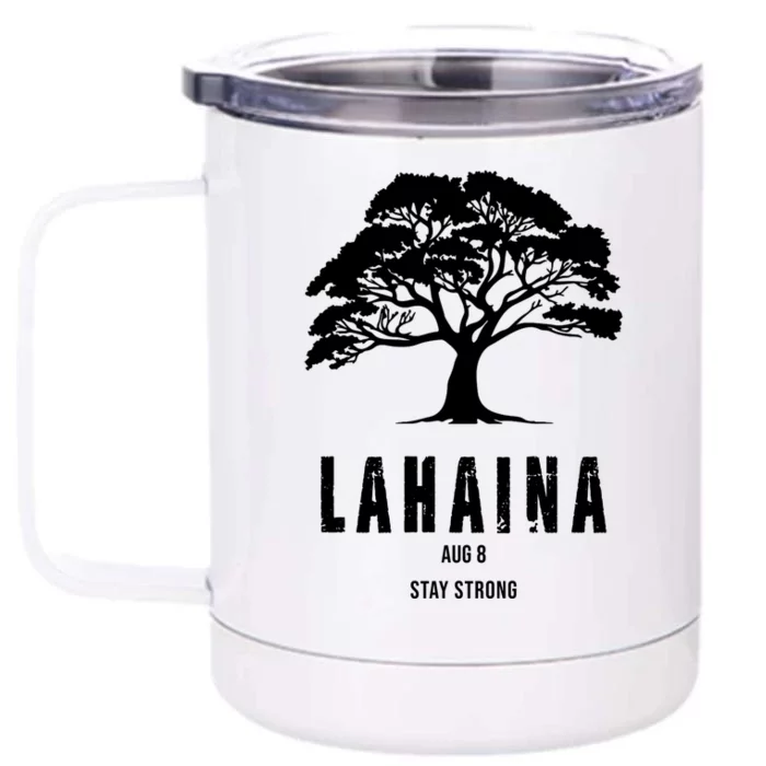 Maui Hawaii Strong Maui Wildfire Lahaina Survivor Front & Back 12oz Stainless Steel Tumbler Cup