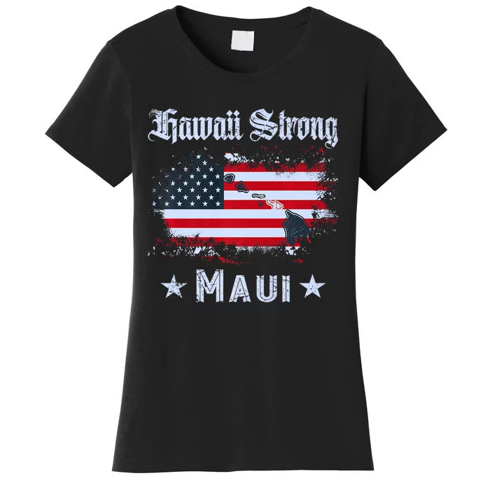 Maui Hawaii Strong Distressed Look Hawaii Women's T-Shirt