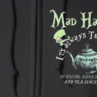 Mad Hatters Tea Shoppe ItS Always Tea Time Full Zip Hoodie