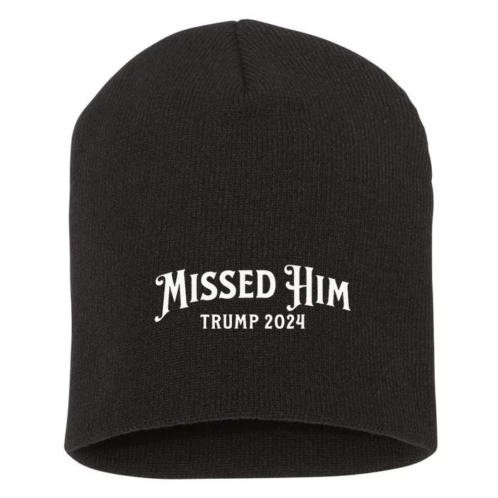 Missed Him Trump 2024 Vote Donald Trump Outlaw President Short Acrylic Beanie