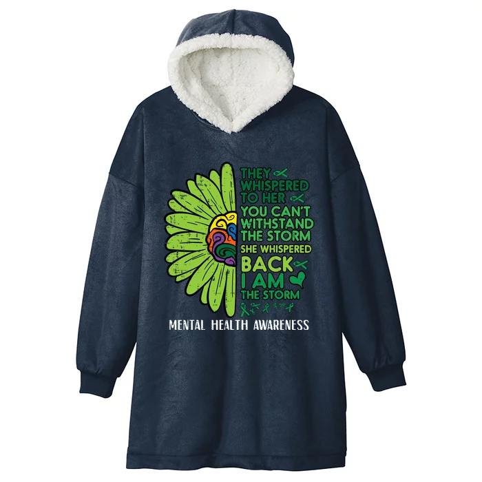 Mental Health They Whispered To Her Awareness Hooded Wearable Blanket