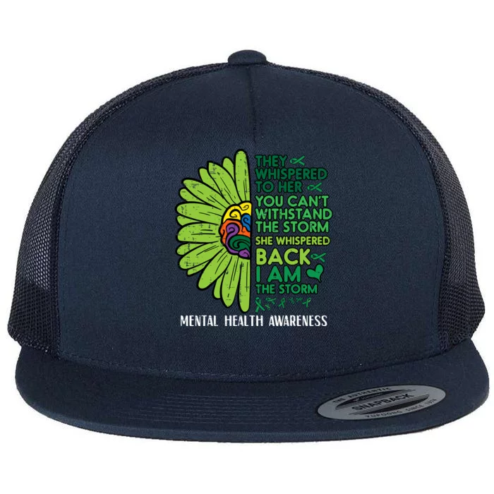 Mental Health They Whispered To Her Awareness Flat Bill Trucker Hat