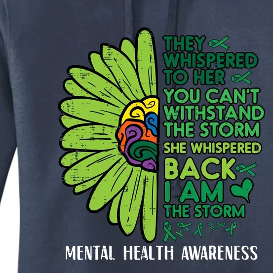 Mental Health They Whispered To Her Awareness Women's Pullover Hoodie