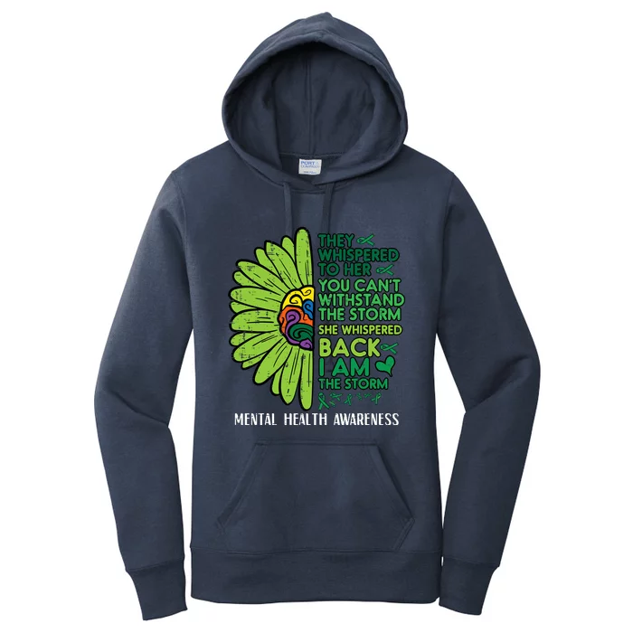 Mental Health They Whispered To Her Awareness Women's Pullover Hoodie