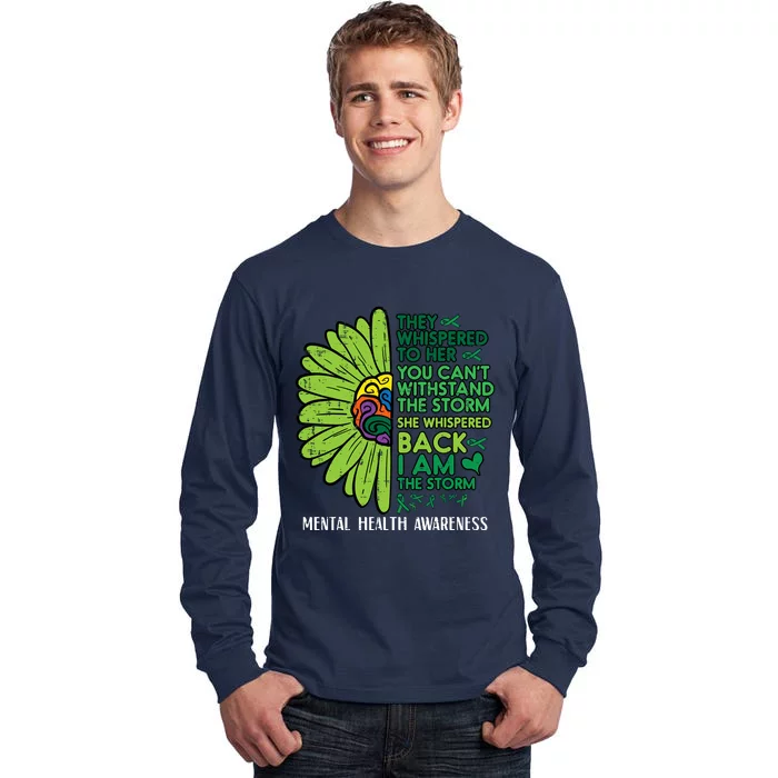 Mental Health They Whispered To Her Awareness Tall Long Sleeve T-Shirt