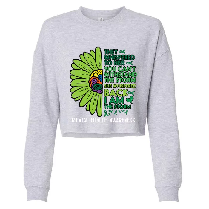 Mental Health They Whispered To Her Awareness Cropped Pullover Crew