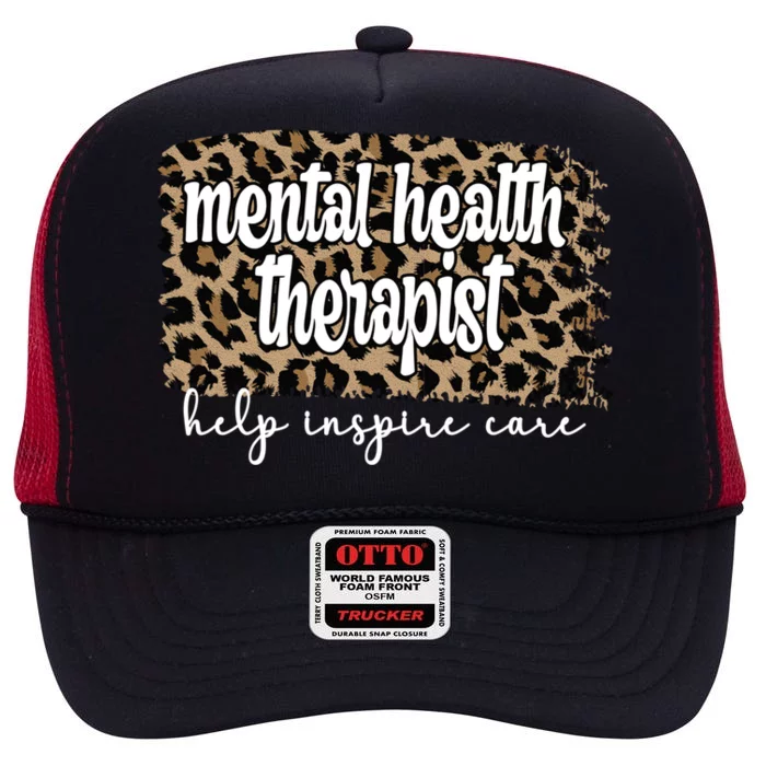 Mental Health Therapist Tal Health Therapy Gift High Crown Mesh Trucker Hat