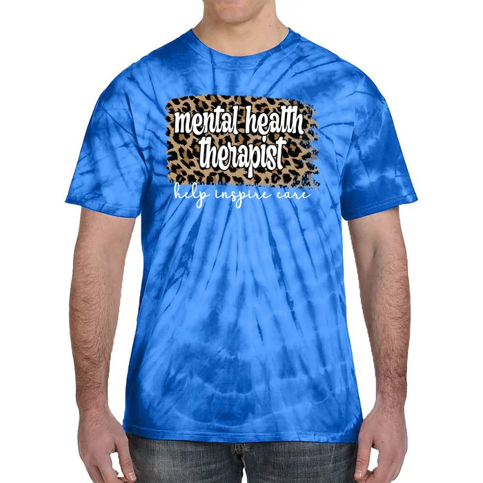 Mental Health Therapist Tal Health Therapy Gift Tie-Dye T-Shirt