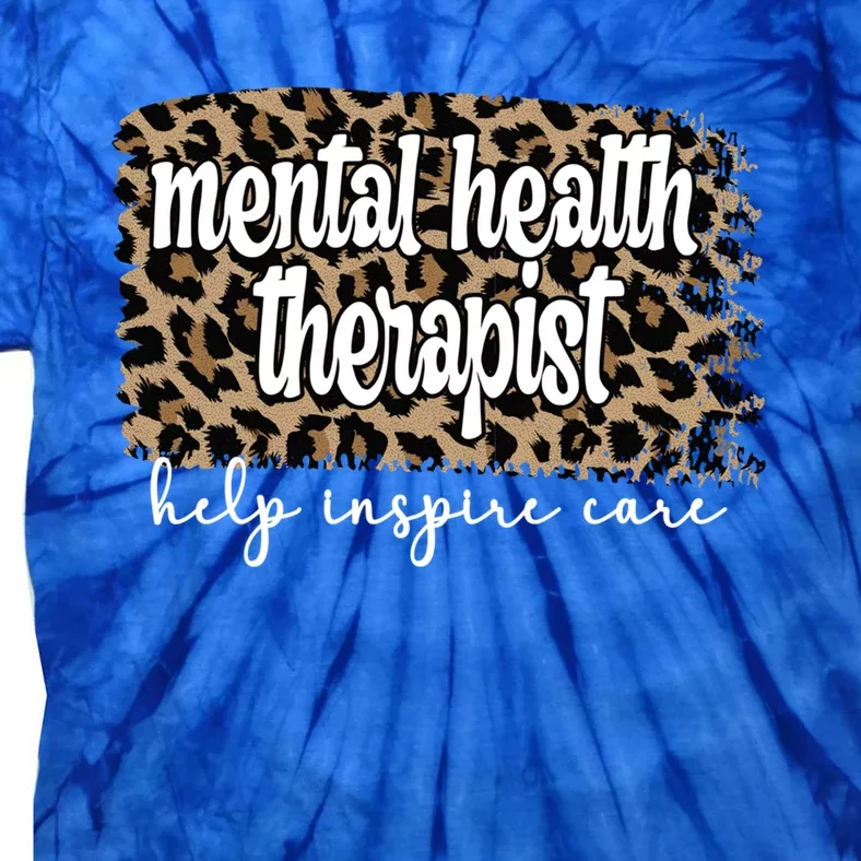 Mental Health Therapist Tal Health Therapy Gift Tie-Dye T-Shirt