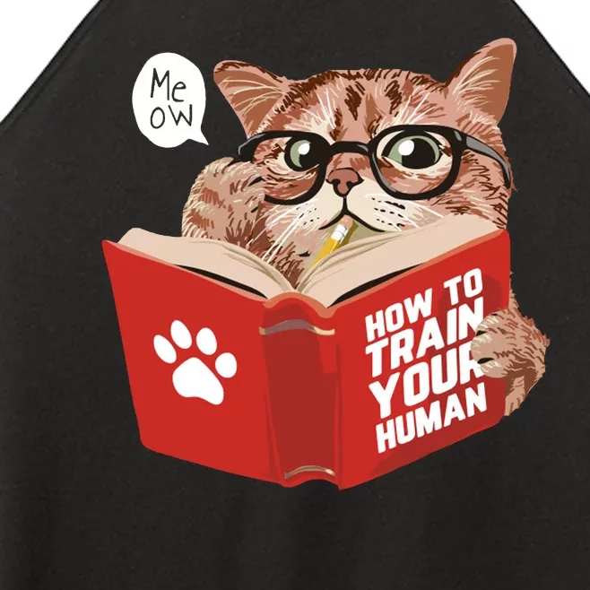 Meow How To Train Your Human Funny Cat Women’s Perfect Tri Rocker Tank