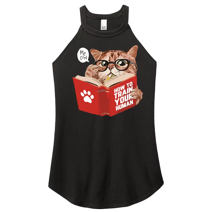 Meow How To Train Your Human Funny Cat Women’s Perfect Tri Rocker Tank