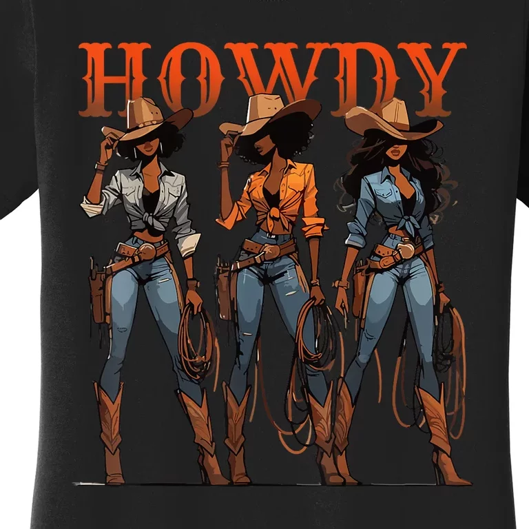 Melanin History Texas Howdy Black Cowgirl Western Rodeo Gift Women's T-Shirt