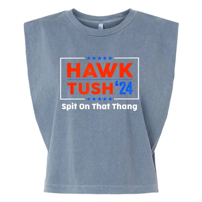 Meme Hawk Tush Spit On That Thing Presidential Candidate Parody Gift Garment-Dyed Women's Muscle Tee