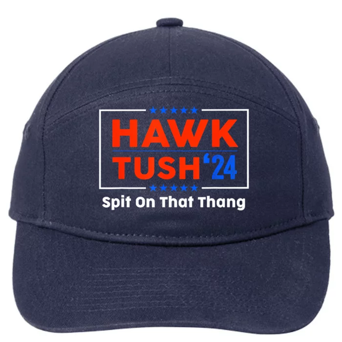 Meme Hawk Tush Spit On That Thing Presidential Candidate Parody Gift 7-Panel Snapback Hat