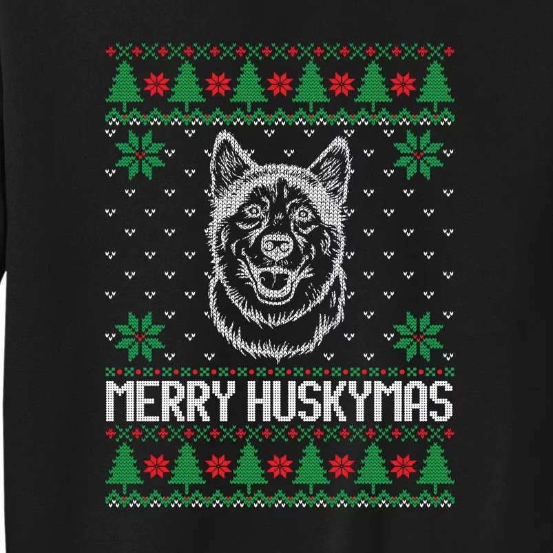 Merry Huskymas Ugly Christmas Sweater Funny Santa Gift Tall Sweatshirt