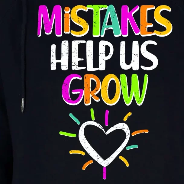 Mistakes Helps Us Grow Womens Funnel Neck Pullover Hood