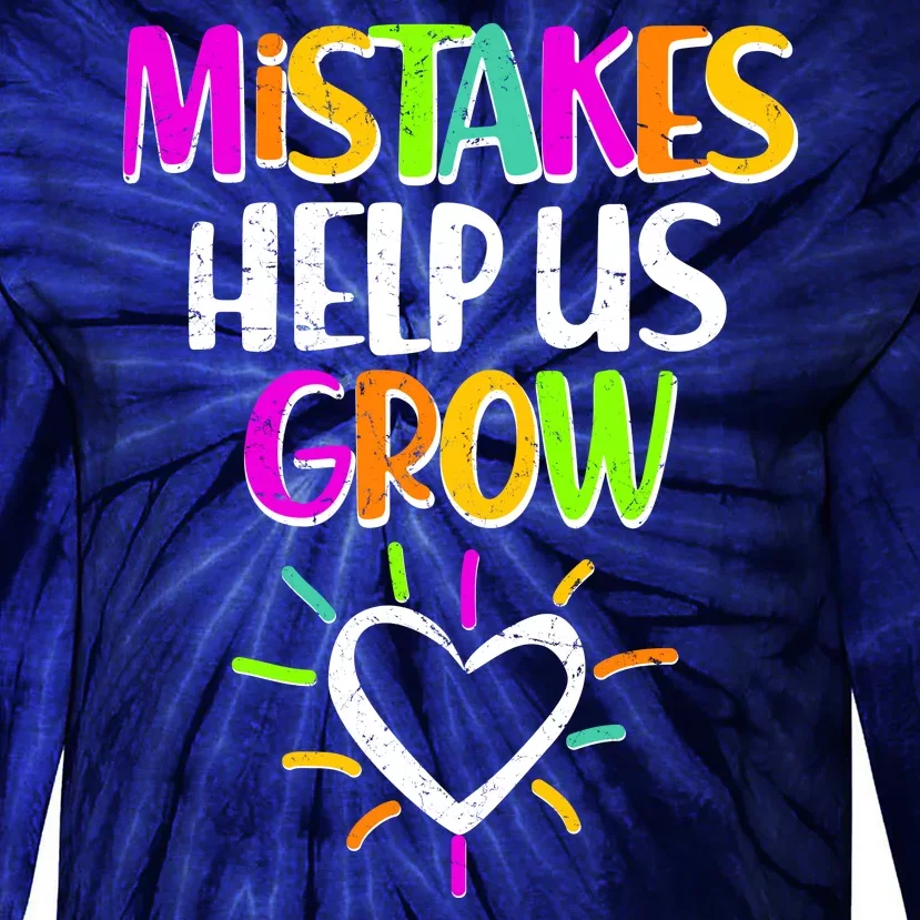 Mistakes Helps Us Grow Tie-Dye Long Sleeve Shirt