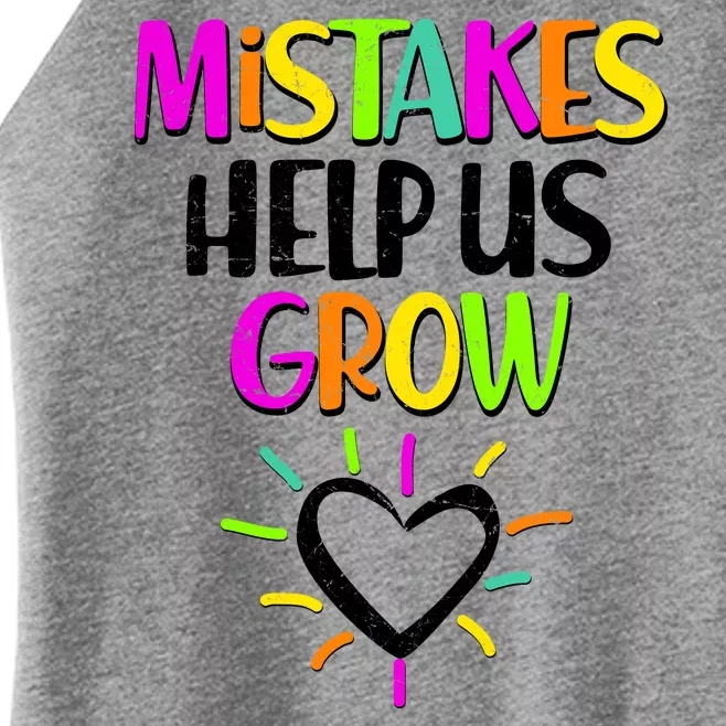 Mistakes Helps Us Grow Women’s Perfect Tri Rocker Tank