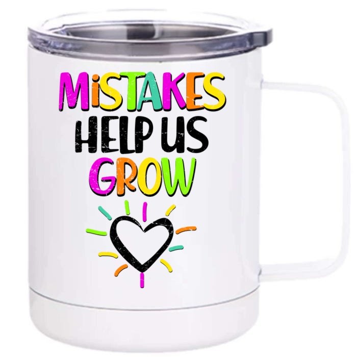 Mistakes Helps Us Grow Front & Back 12oz Stainless Steel Tumbler Cup