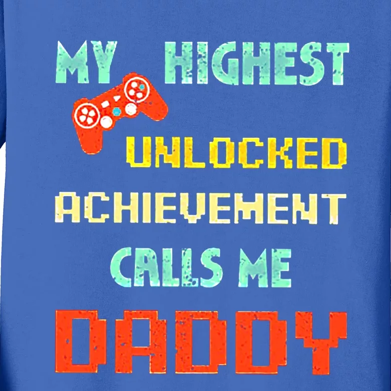 My Highest Unlocked Achievet Calls Me Daddy Cool Gift Kids Long Sleeve Shirt