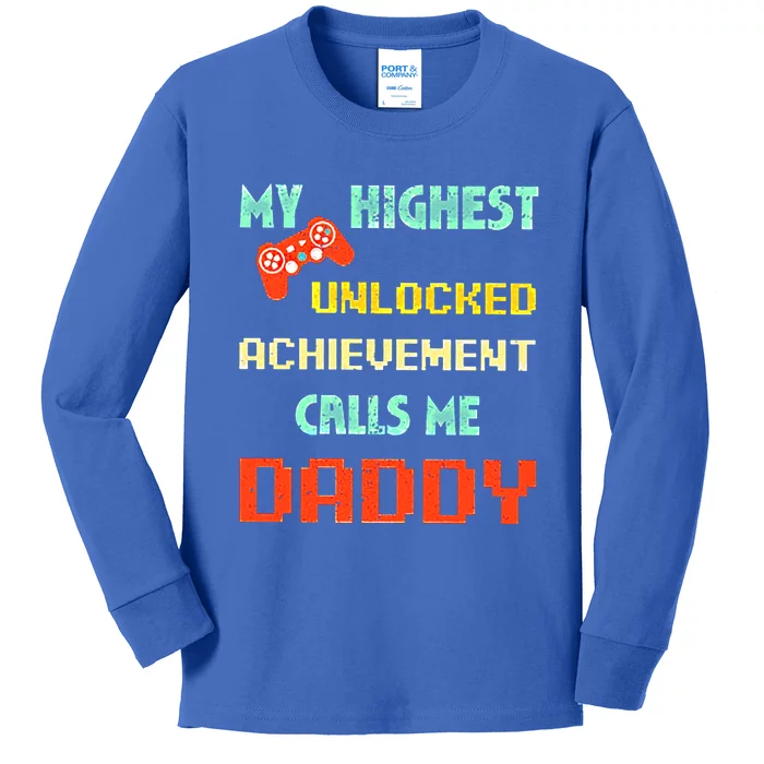 My Highest Unlocked Achievet Calls Me Daddy Cool Gift Kids Long Sleeve Shirt