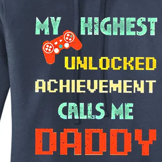 My Highest Unlocked Achievet Calls Me Daddy Cool Gift Women's Pullover Hoodie