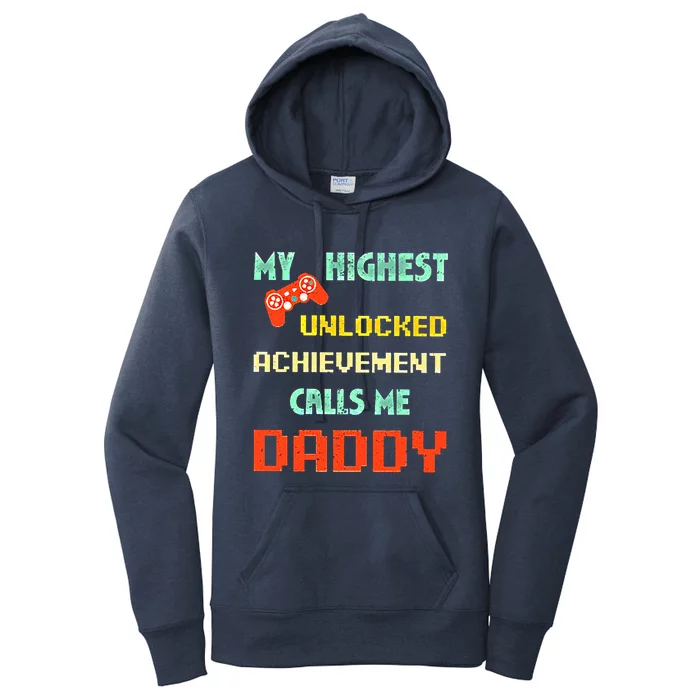 My Highest Unlocked Achievet Calls Me Daddy Cool Gift Women's Pullover Hoodie