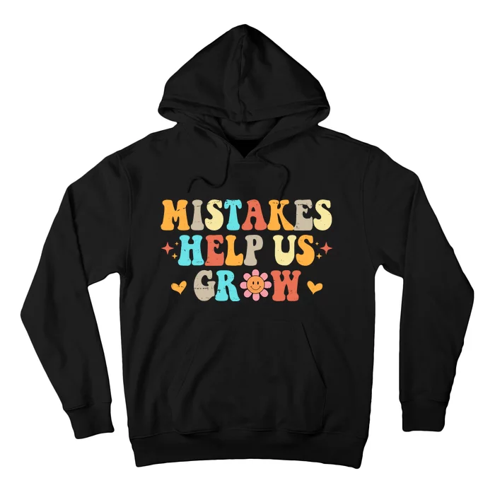 Mistakes Help Us Grow Positive Quote Hoodie