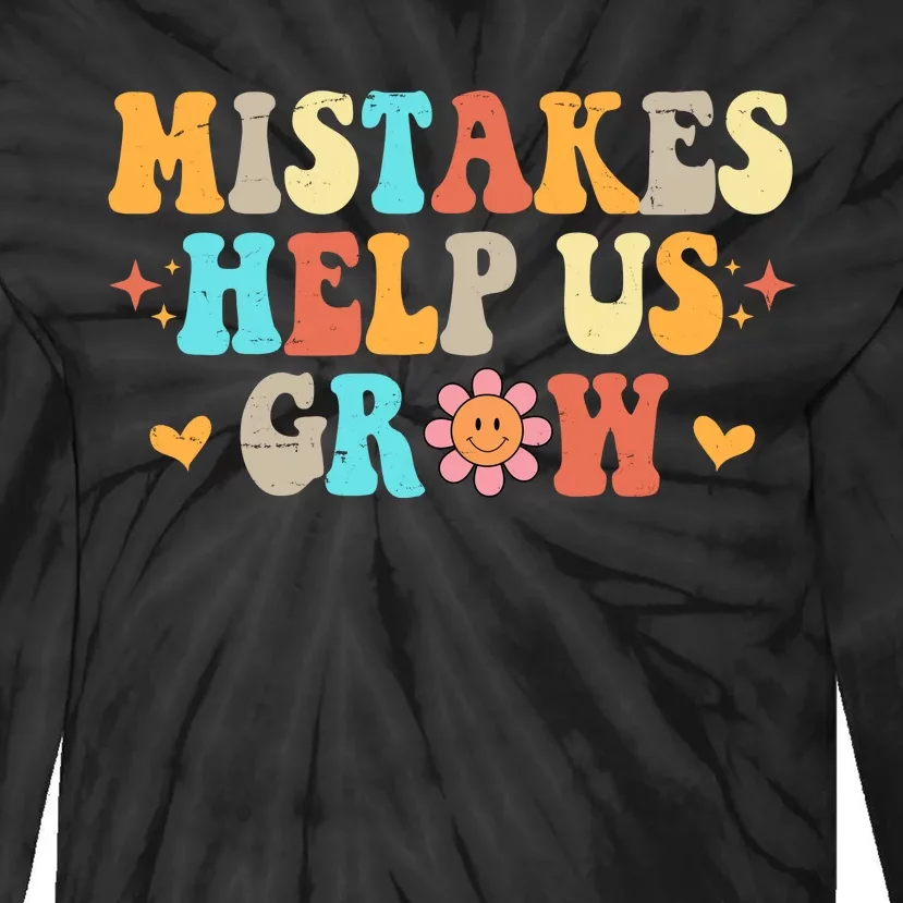 Mistakes Help Us Grow Positive Quote Tie-Dye Long Sleeve Shirt