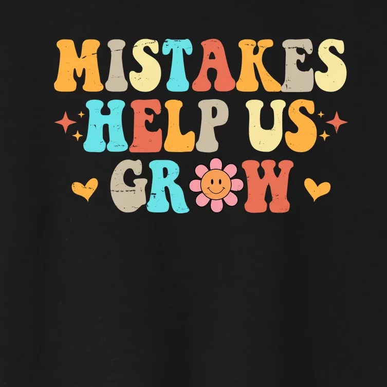 Mistakes Help Us Grow Positive Quote Women's Crop Top Tee